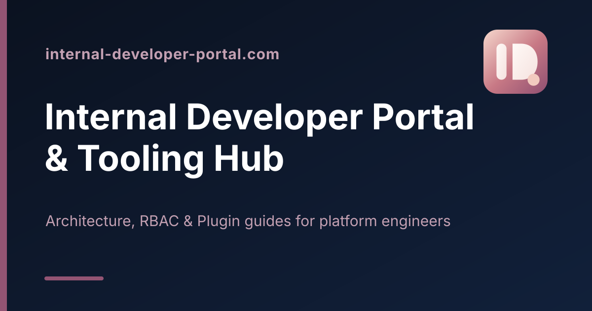 Developer Portal Architecture & Frameworks | IDP Hub